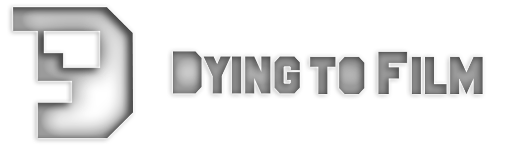 Dying To Film, LLC